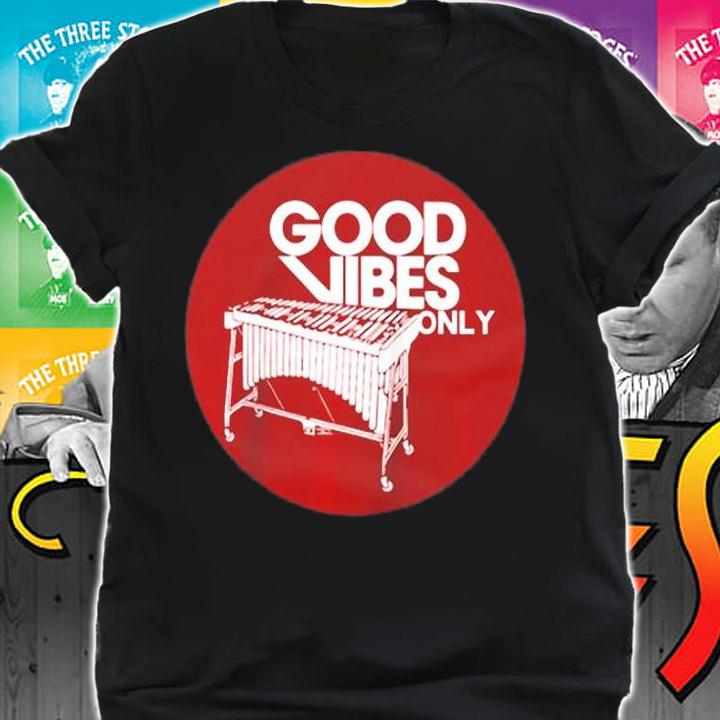 Vibraphone Good Vibes Only T-Shirt t-shirt shirt
