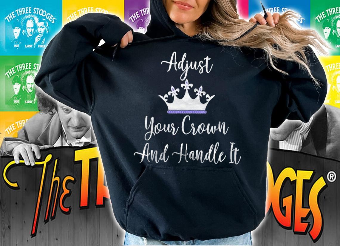 Womens Adjust Your Crown And Handle It Girls Women Queens Meme Shirt t-shirt
