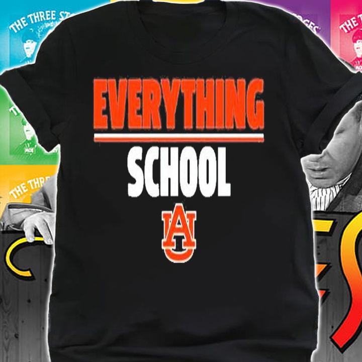 Everything School Auburn University T-Shirt t-shirt shirt