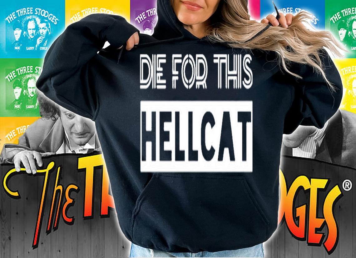 Die For This Hellcat T-Shirt