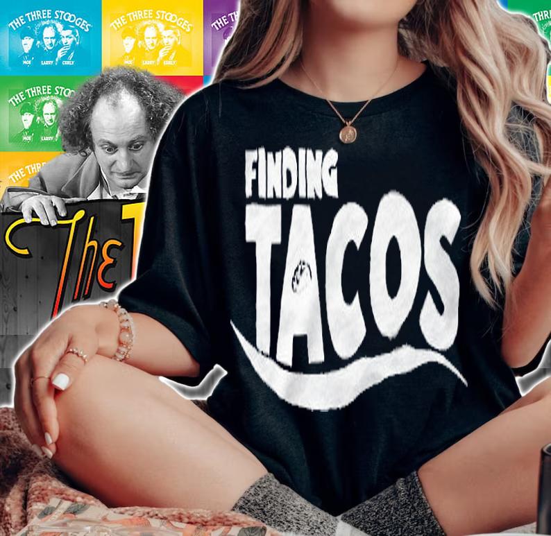 Finding Tacos T-shirt woman shirt