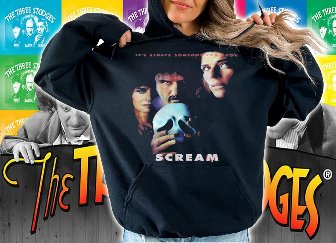 It's always someone you know Scream T-shirt hoodie