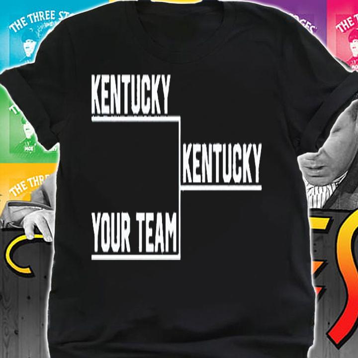 Kentucky Your Kentucky T-Shirt