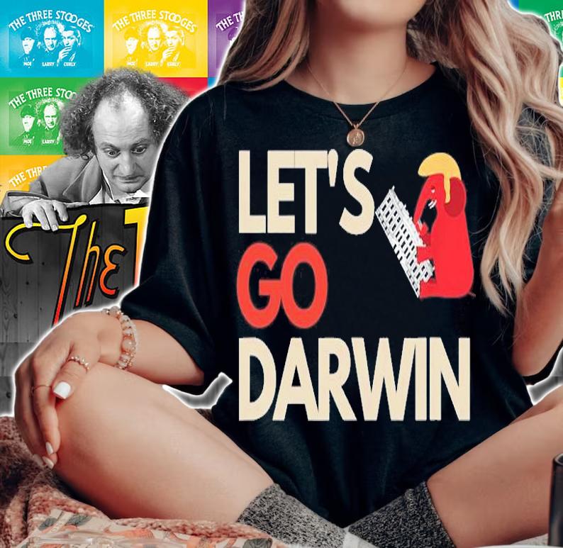 Let's Go Darwin Pro Vaccination Funny Sarcastic T-Shirt