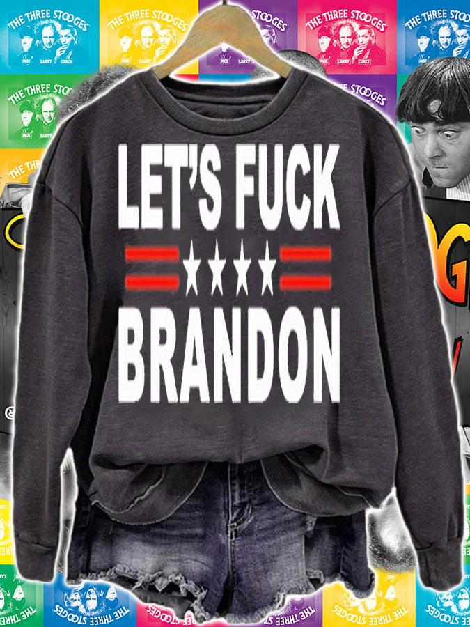 Lets Fuck Brandon For Trump Supporters T-Shirt sweatshirt