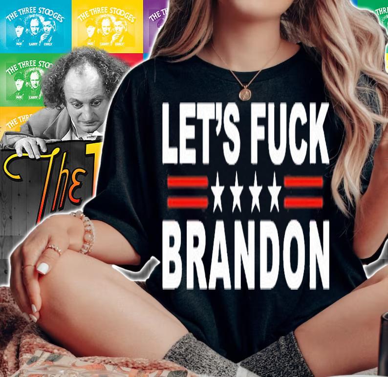 Lets Fuck Brandon For Trump Supporters T-Shirt woman shirt
