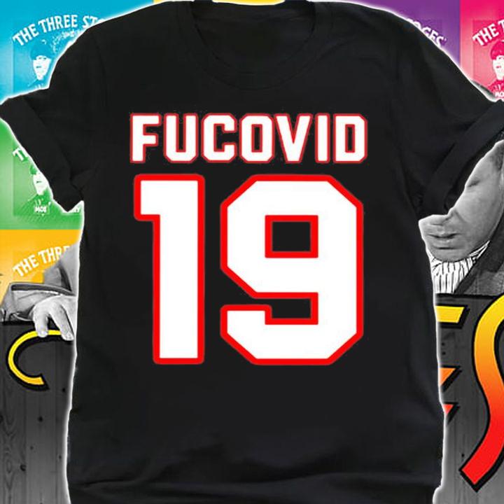 Fucovid 19 Covid 19 Awareness Quarantine T-Shirt shirt