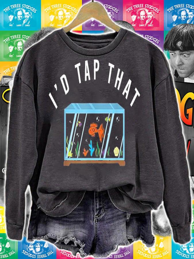 I'd Tap That Reef Aquarium Fish Tank Funny Men T-Shirt sweatshirt