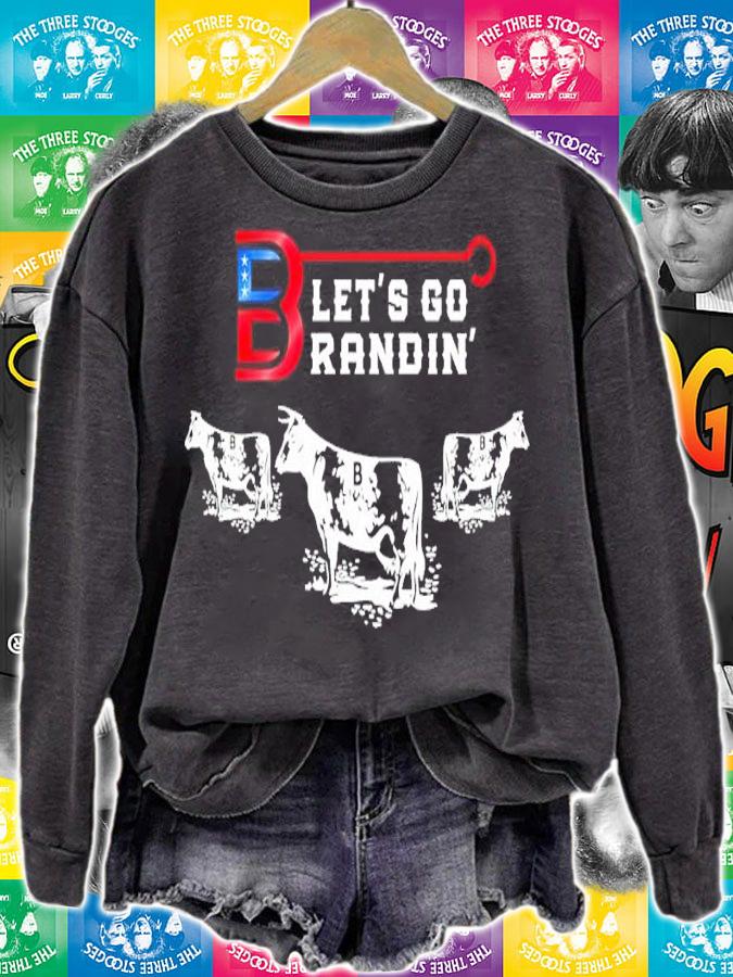 Lets Go Brandin Milk Cow Farmer shirt sweatshirt