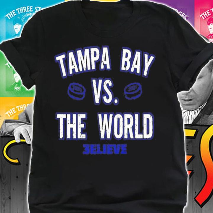 Hockey Tampa Bay Vs. The World Believe Shirt shirt