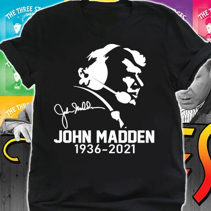 John Madden 1936-2021 Signatures Shirt shirt