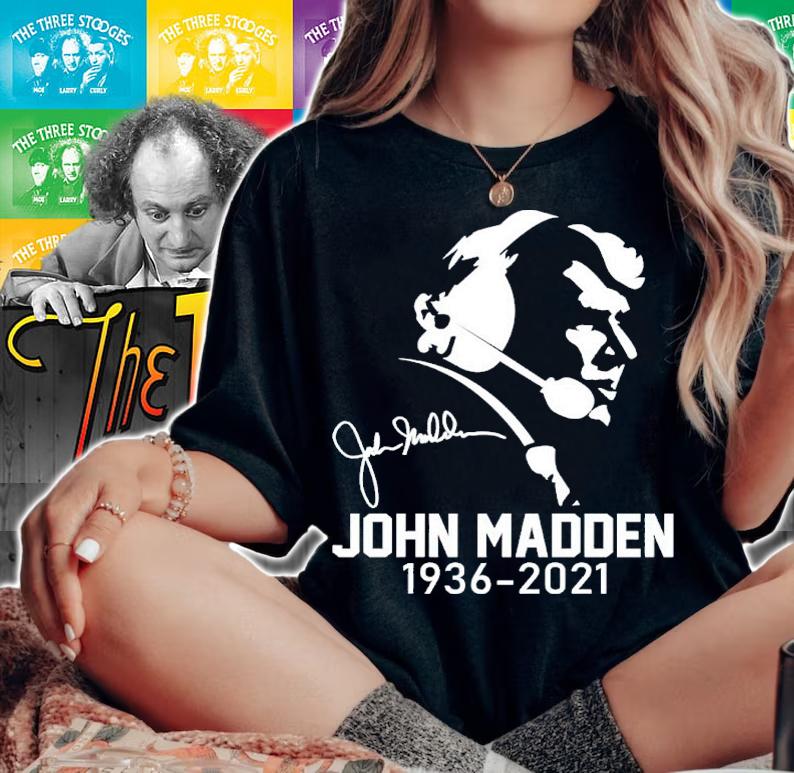 John Madden 1936-2021 Signatures Shirt woman shirt