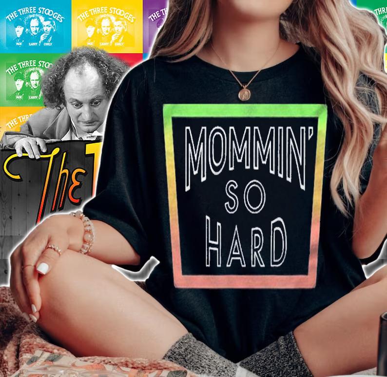 Mommin Momming So Hard Parent Shirt woman shirt