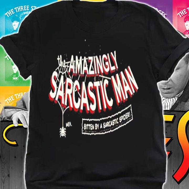 The Amazingly Sarcastic Man shirt shirt