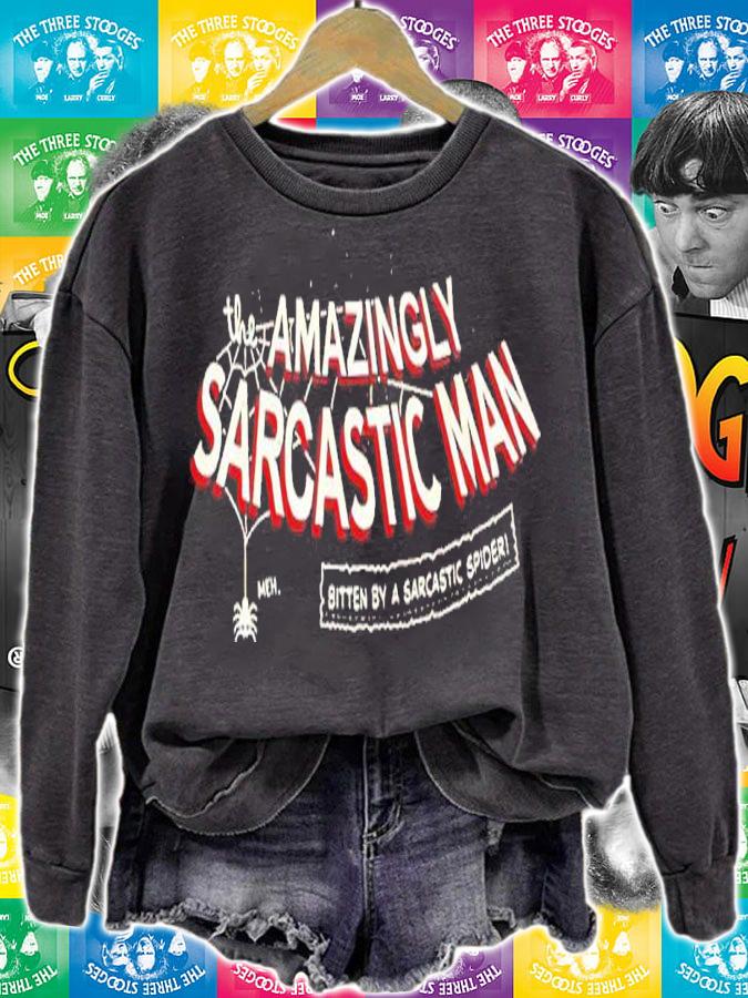 The Amazingly Sarcastic Man shirt sweatshirt