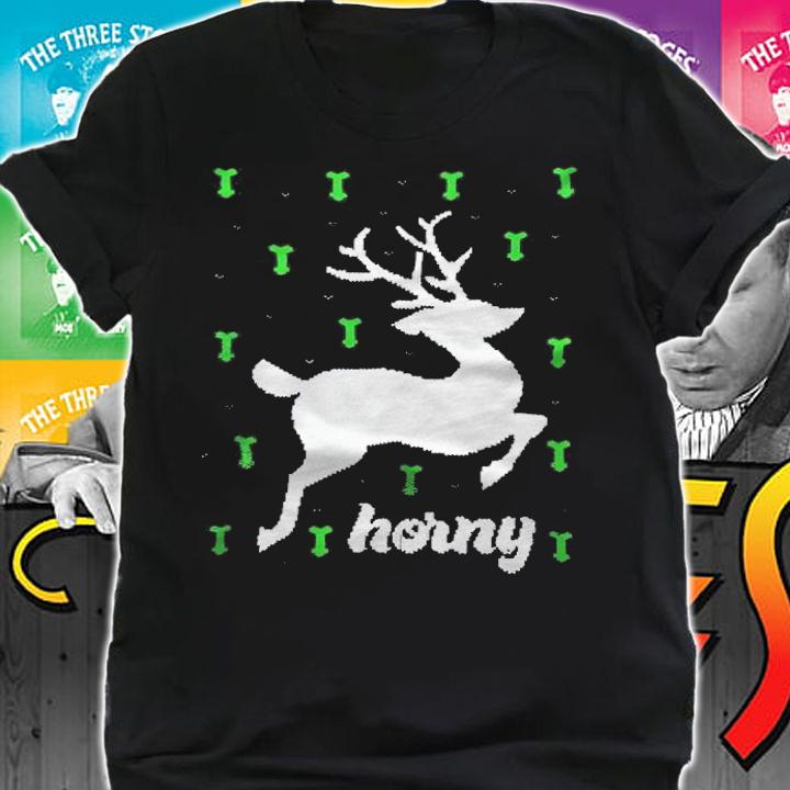 Ugly deer horny Christmas T-shirt shirt