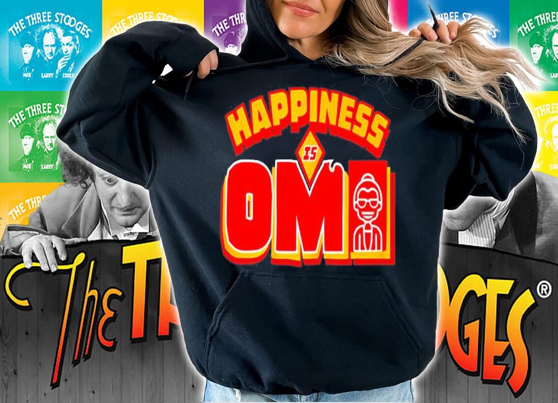 Happiness Is Omi Shirt hoodie