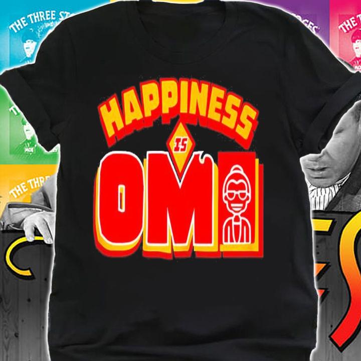 Happiness Is Omi Shirt shirt