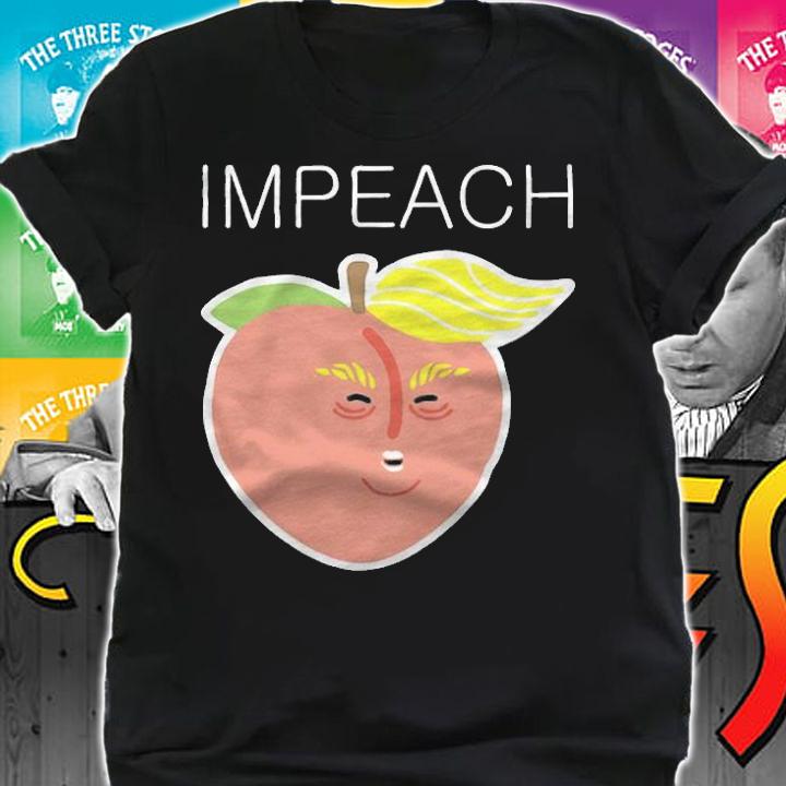 Impeach Donald Trump Anti Trump Peach Emoji Impeachment T-Shirt