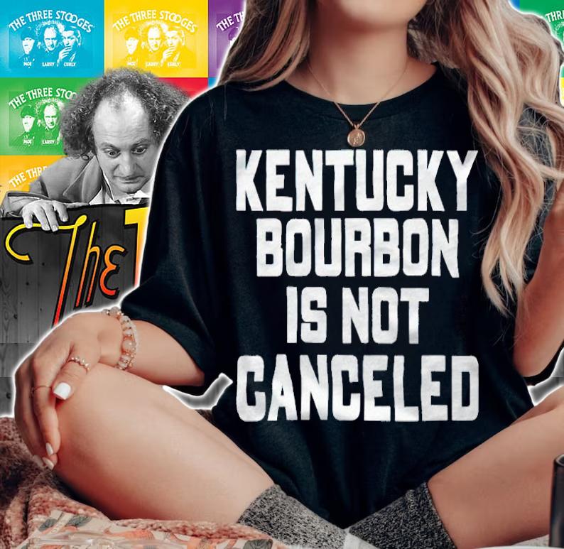 Kentucky Bourbon is not canceled T-shirt