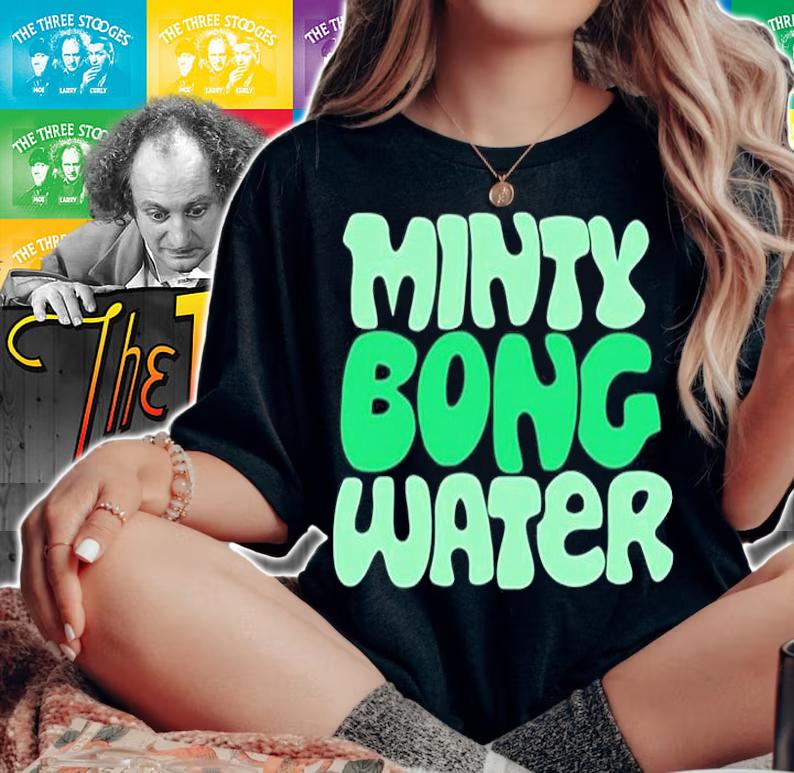Minty Bong Water T-Shirt woman shirt