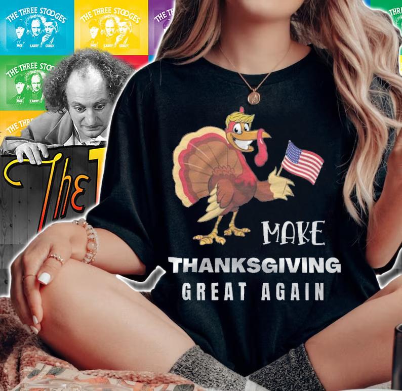 Official make Thanksgiving Great Again Trump Funny T-Shirt woman shirt