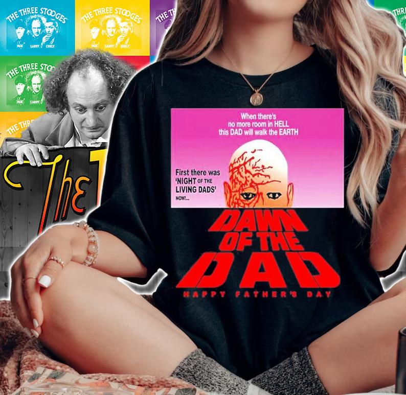 Dawn Of The Dad Happy Fathers Day T-Shirt