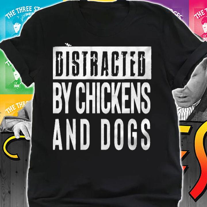 Easily Distracted By Chickens And Dogs Shirt shirt
