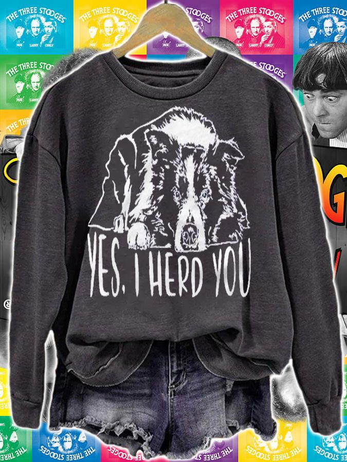 Funny Border Collie I Herd You Herder Gift Dog Saying Shirt sweatshirt