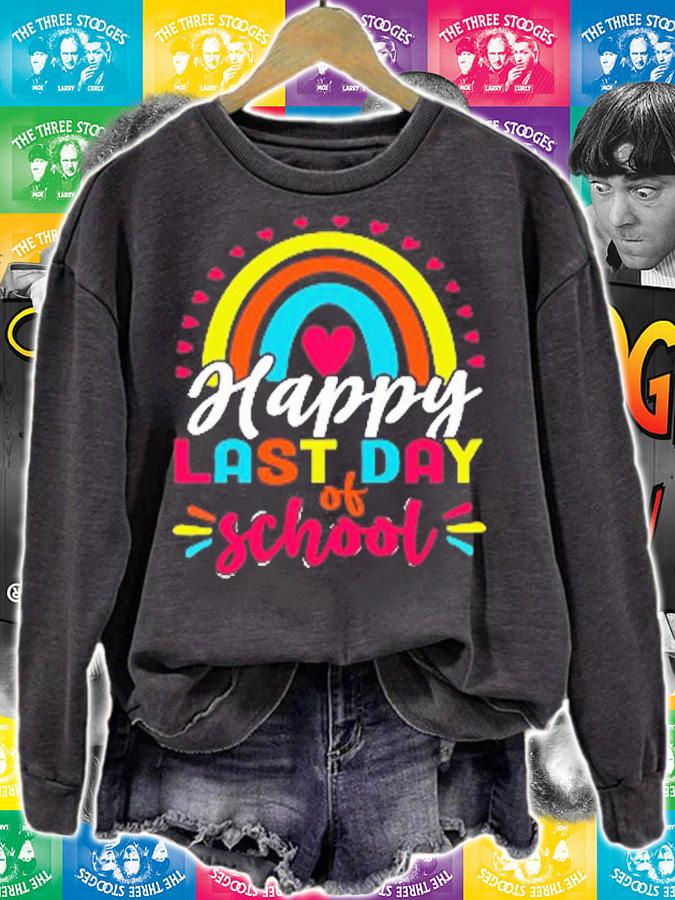 Happy Last Day of School Teacher Student Graduation T-Shirt sweatshirt