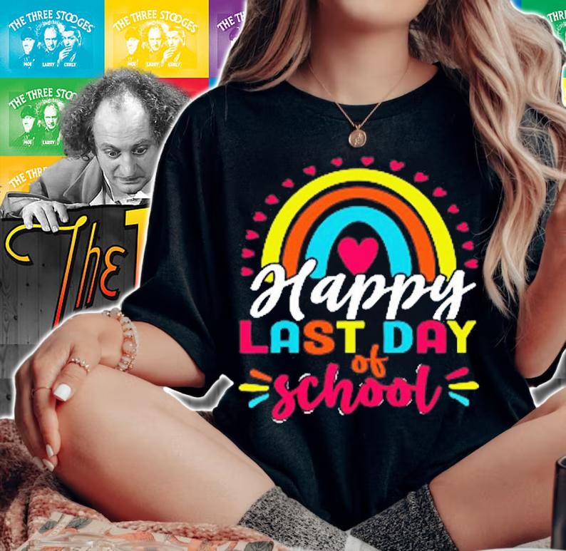 Happy Last Day of School Teacher Student Graduation T-Shirt woman shirt