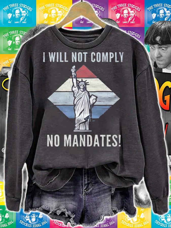 I Will Not Comply No Mandates Medical Freedom No Vaccine Mandates T-Shirt