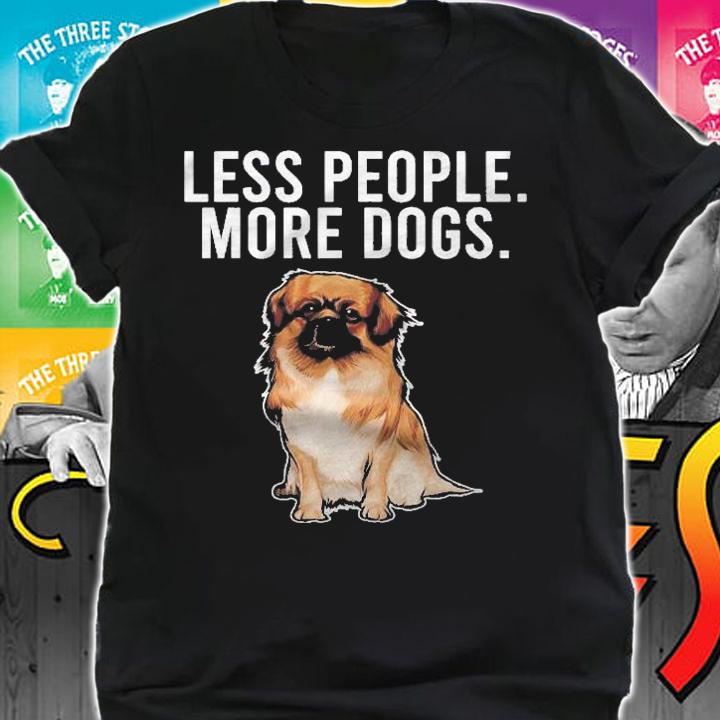 Less People More Dogs Tibetan Spaniel Funny Introvert Shirt shirt