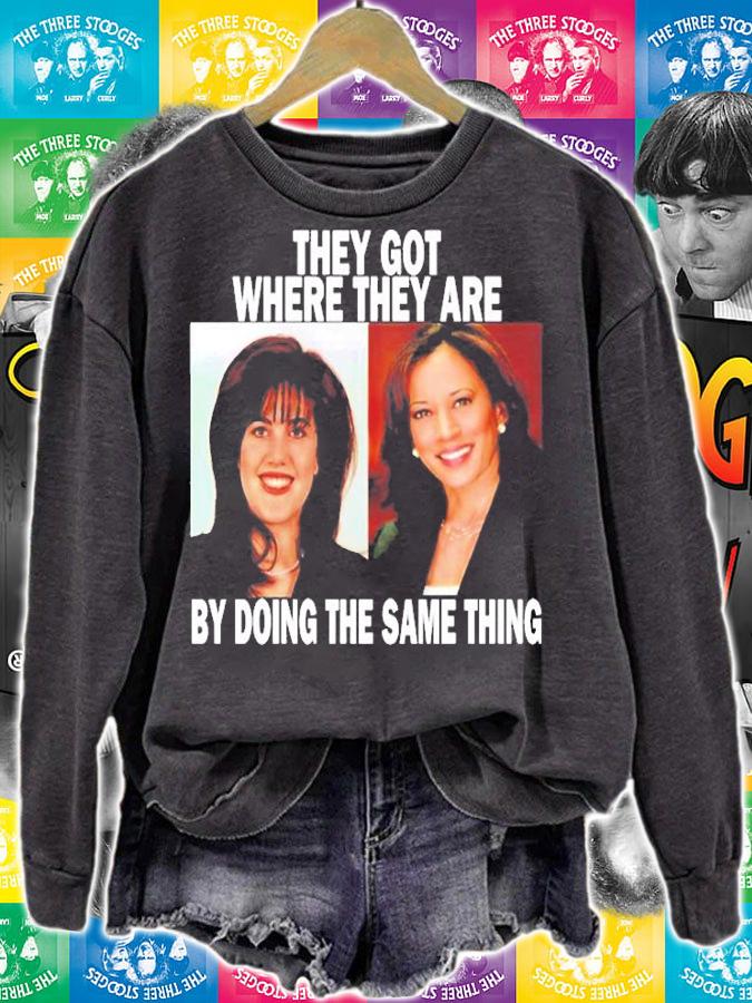 Monica Lewinsky And Kamala Harris They Got Where They Are By Doing The Same Thing T-Shirt sweatshirt