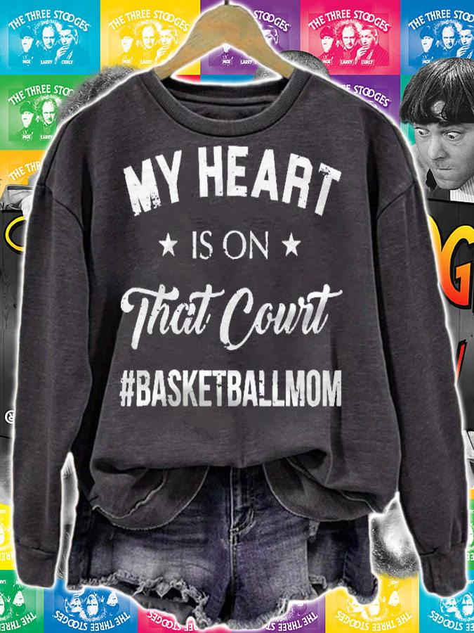 My Heart Is On That Court Mom Gift Basketball Pullover Shirt sweatshirt