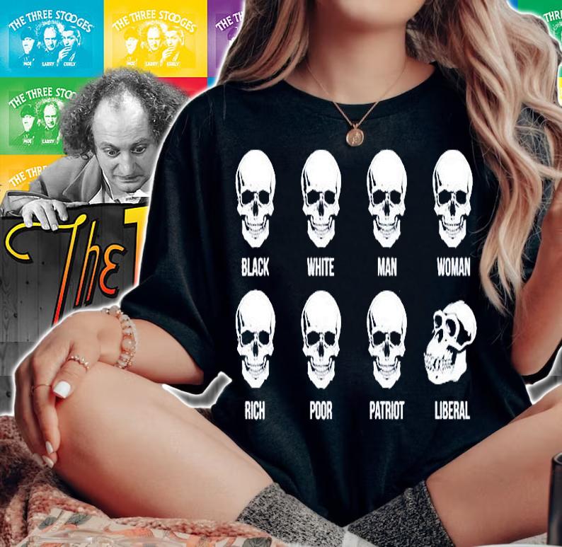Skull Black White Man Woman Rich Poor Liberal Patriot T-Shirt woman shirt