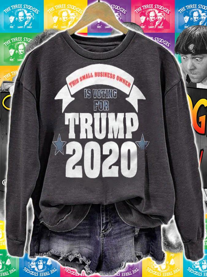This Small Business Owner Is Voting For Trump 2020 T-Shirt sweatshirt