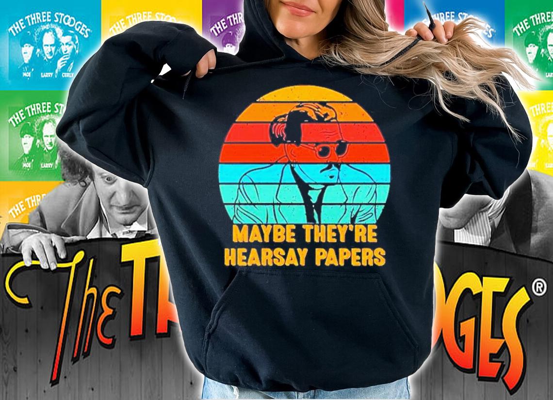 Johnny Depp Maybe They're Hearsay Papers Vintage Shirt hoodie