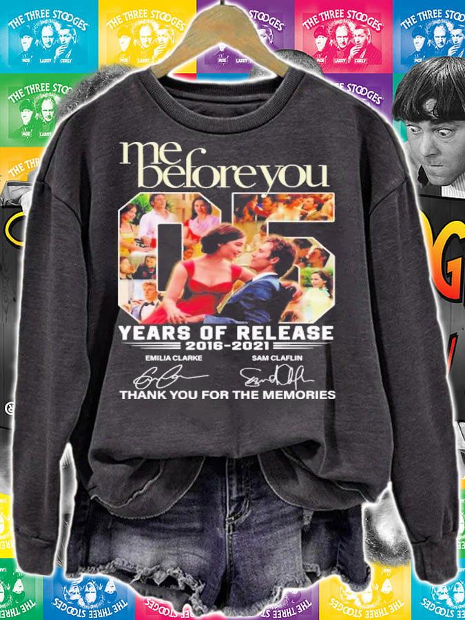 Me Before You Years Of Release 2016-2021 Signatures Thank You For The Memories Shirt sweatshirt