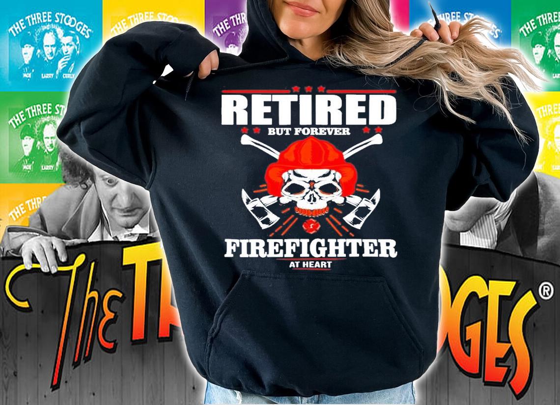 Firefighter Mens Retired But Forever Firefighter At Heart T-Shirt hoodie