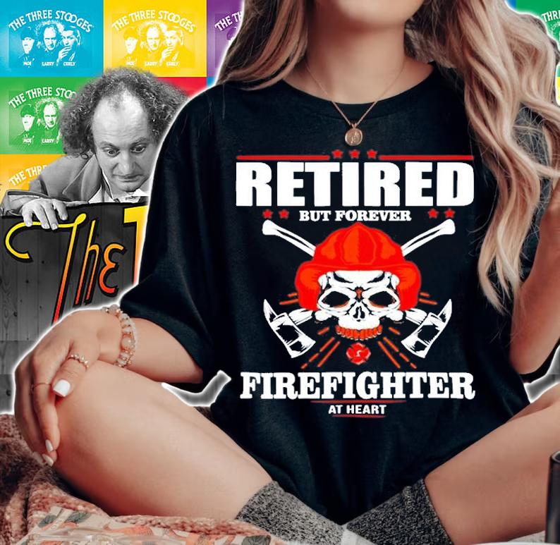 Firefighter Mens Retired But Forever Firefighter At Heart T-Shirt woman shirt