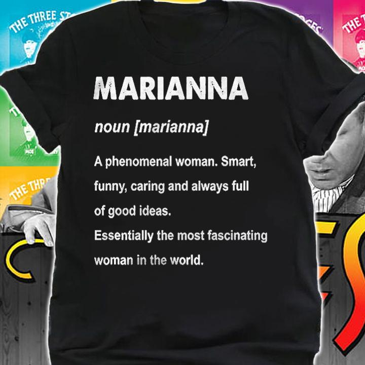 Marianna Name A Phenomenal Woman Shirt shirt