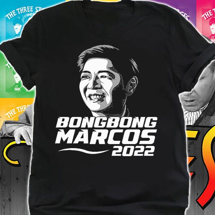 My President Bong Bong Marcos BBM 2022 T-Shirt shirt