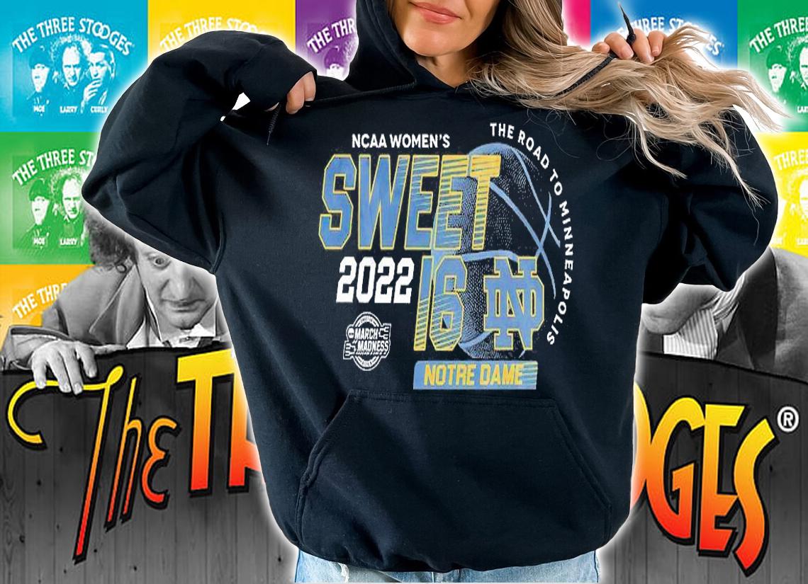 Notre Dame Fighting Irish NCAA Women's Basketball Sweet 16 T-Shirt hoodie