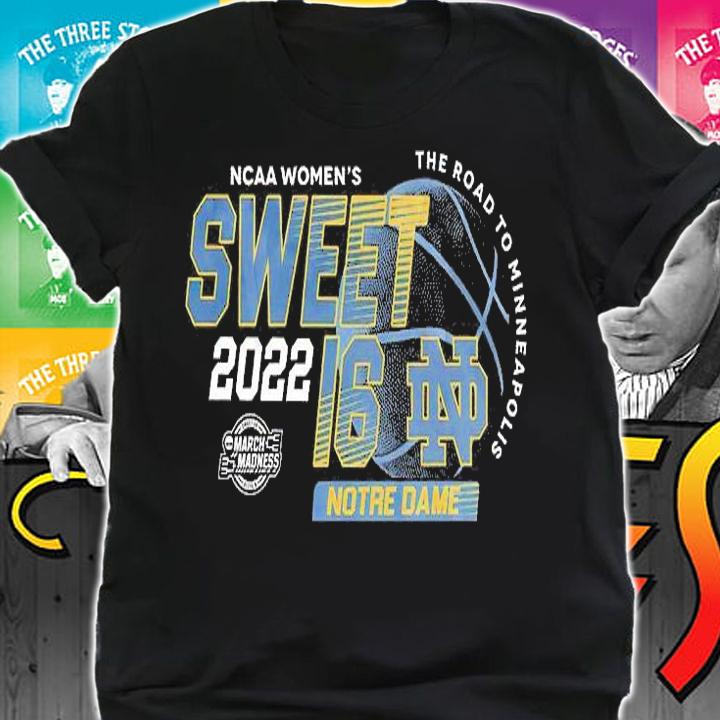 Notre Dame Fighting Irish NCAA Women's Basketball Sweet 16 T-Shirt shirt