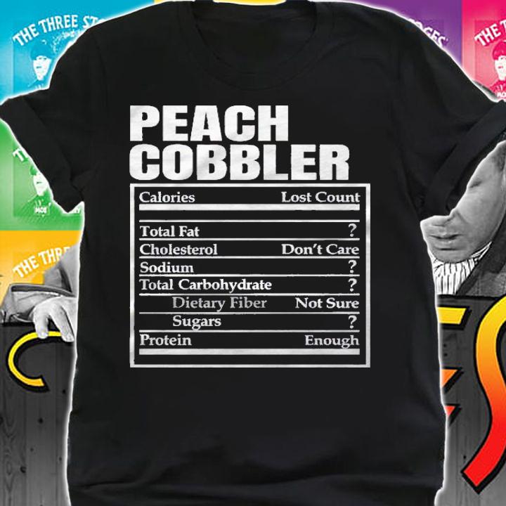 Peach Cobbler Nutrition Facts Thanksgiving Dinner Christmas Shirt