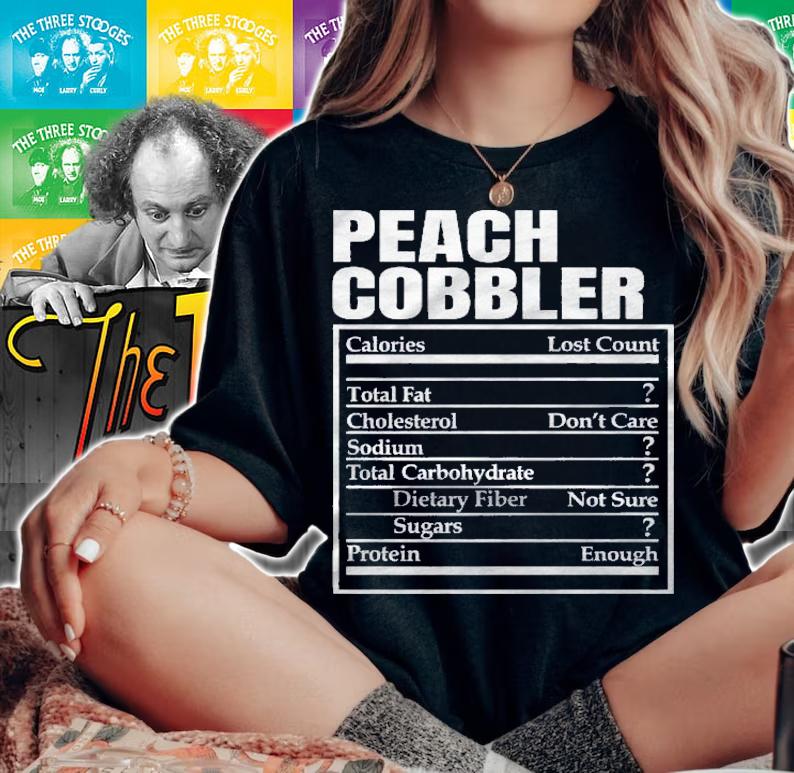 Peach Cobbler Nutrition Facts Thanksgiving Dinner Christmas Shirt
