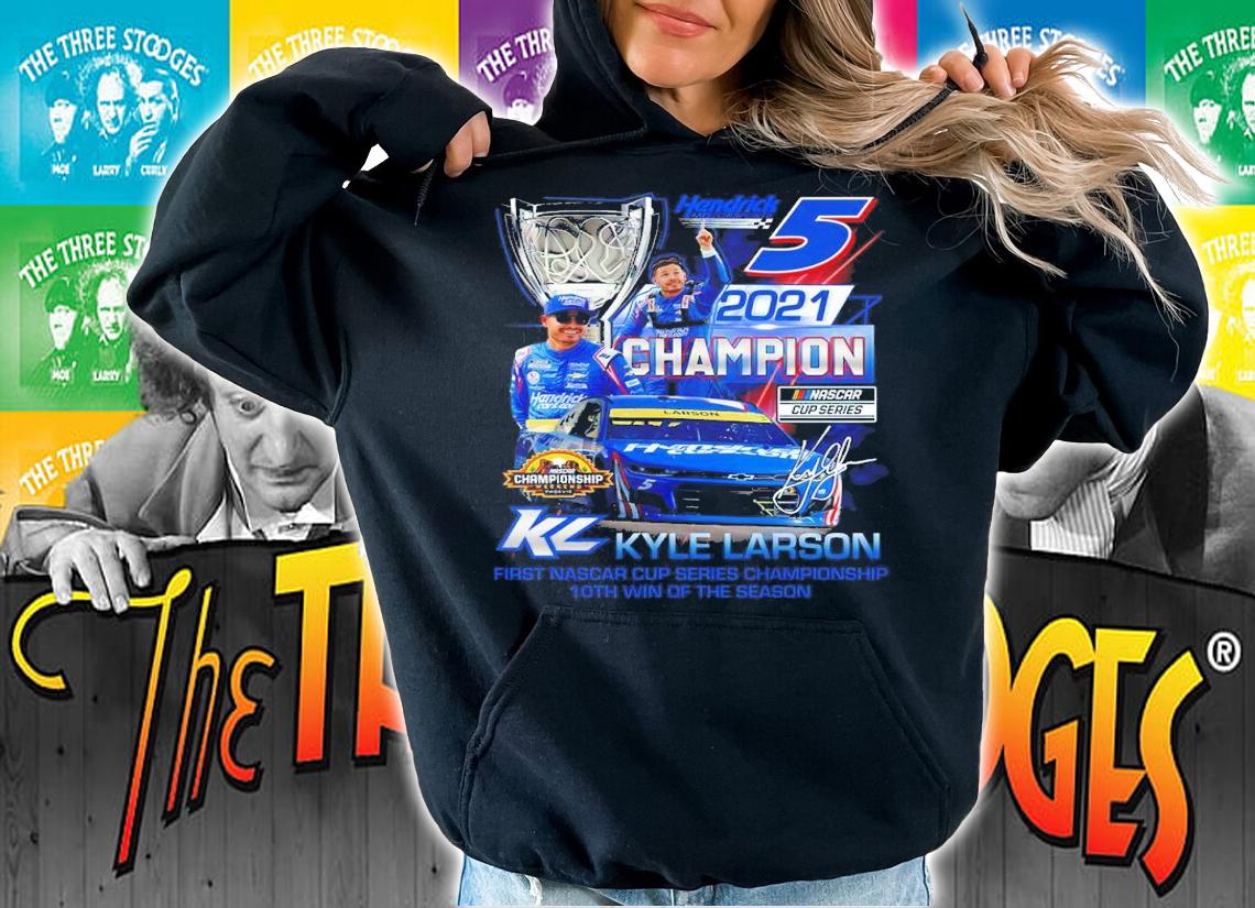 Hendrick 2021 Champion Kyle Larson First Nascar Series Championship Signatures Shirt hoodie