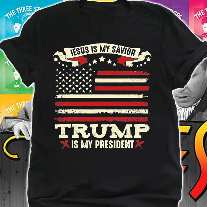 Jesus Is My Savior Trump Is My President USA Flag Vintage T-Shirt shirt