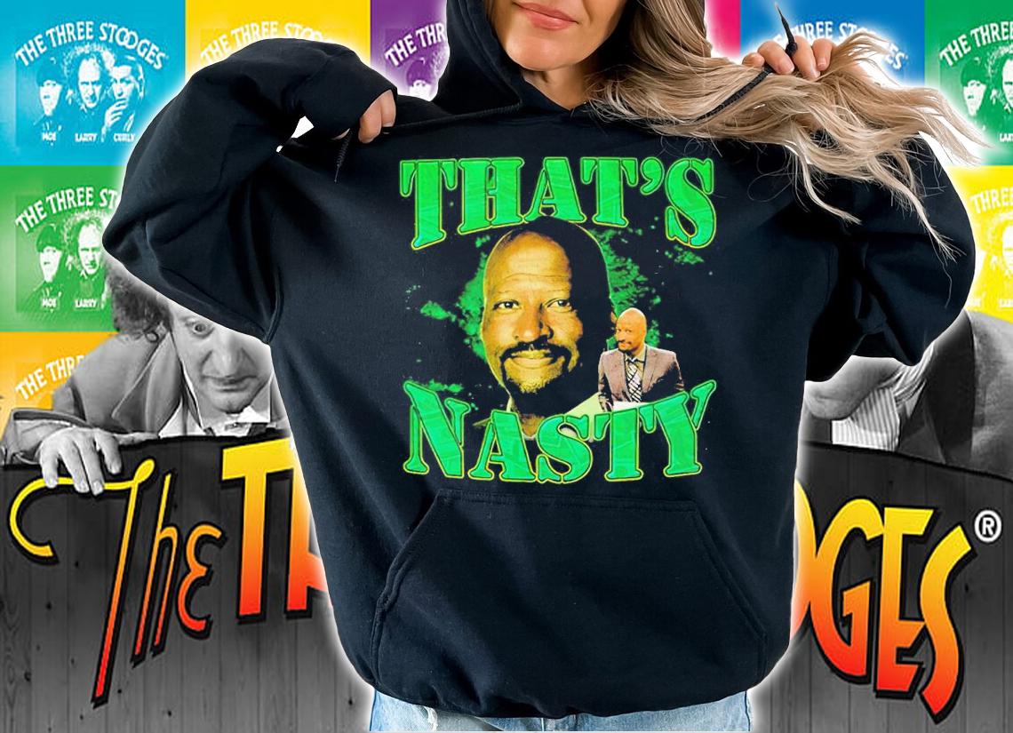 Michael Cage That's Nasty Shirt hoodie